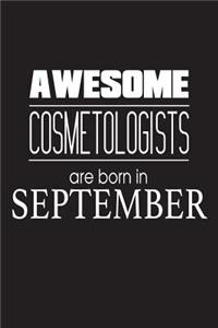 Awesome Cosmetologists Are Born In September