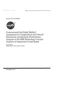 Unstructured Grid Euler Method Assessment for Longitudinal and Lateral/Directional Aerodynamic Performance Analysis of the Hsr Technology Concept Airplane at Supersonic Cruise Speed