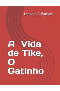 A Vida de Tike, O Gatinho