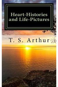 Heart-Histories and Life-Pictures