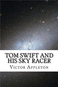 Tom Swift and His Sky Racer