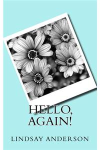 Hello, Again!