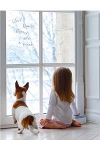 Life's Always Better with a Friend