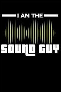 I Am the Sound Guy