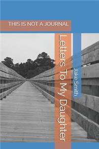 Letters to My Daughter