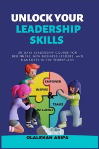 Unlock Your Leadership Skills