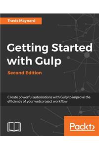 Getting Started with Gulp: Second Edition