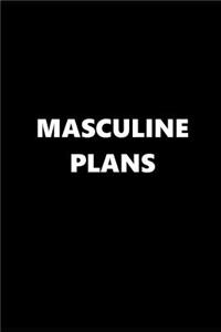 2019 Daily Planner Funny Theme Masculine Plans 384 Pages