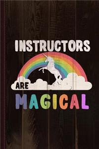 Instructors Are Magical Journal Notebook