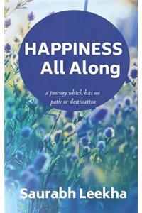 Happiness All Along