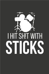 I Hit Sh!t with Sticks