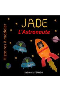 Jade l'Astronaute