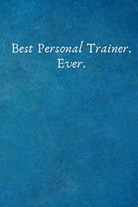 Best Personal Trainer. Ever.