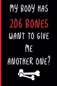 My Body Has 206 Bones, Want to Give Me Another One?