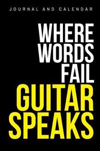 Where Words Fail Guitar Speaks