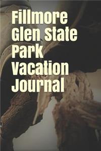 Fillmore Glen State Park Vacation Journal