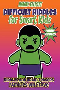 Difficult Riddles for Smart Kids - Funny Riddles - Riddles and Brain Teasers Families Will Love