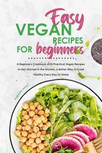 Easy Vegan Recipes for Beginners