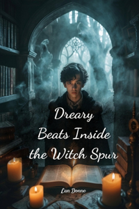 Dreary Beats Inside the Witch Spur
