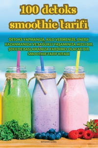 100 Detoks Smoothie Tarİfİ