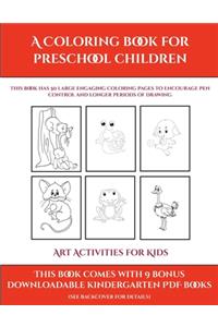 Art Activities for Kids (A Coloring book for Preschool Children)