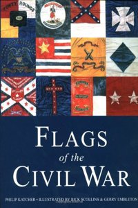 Flags of the Civil War (Special Editions (Military))