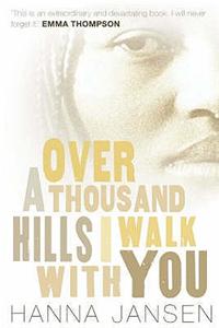 Over a Thousand Hills, I Walk with You