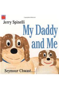My Daddy And Me
