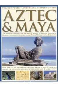 Complete Illustrated History of the Aztec & Maya