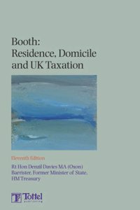 Booth: Residence, Domicile and UK Taxation