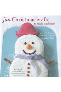 Fun Christmas Crafts to Make and Bake