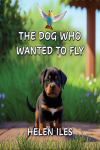 Dog Who Wanted to Fly