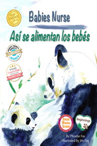 Babies Nurse / Asi se alimentan los bebes