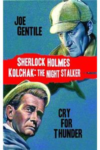 Sherlock Holmes & Kolchak the Night Stalker: Cry for Thunder