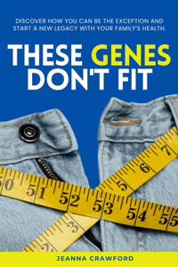 These Genes Don't Fit