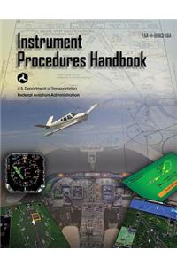 Instrument Procedures Handbook: Asa Faa-H-8083-16a (FAA Handbooks Series)