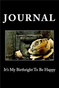 It's My Birthright To Be Happy