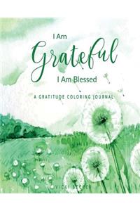 I Am Grateful I Am Blessed