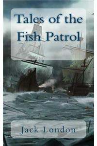 Tales of the Fish Patrol