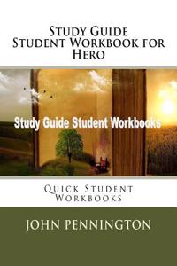 Study Guide Student Workbook for Hero