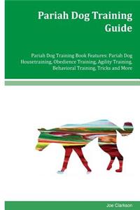 Pariah Dog Training Guide Pariah Dog Training Book Features
