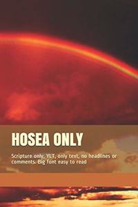 Hosea Only