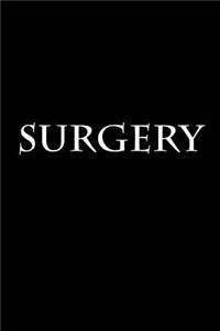 Surgery