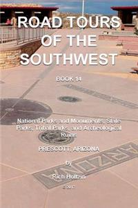 Road Tours of the Southwest, Book 14: National Parks & Monuments, State Parks, Tribal Park &