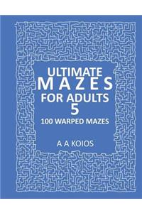 Ultimate Mazes for Adults 5