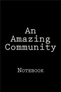 An Amazing Community