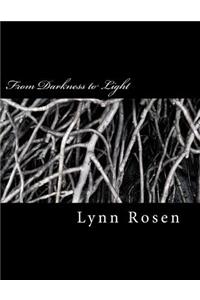 From Darkness to Light