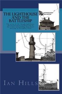 The Lighthouse and the Battleship
