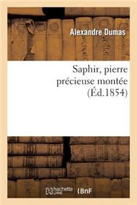 Saphir, Pierre Précieuse Montée