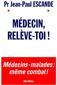 Medecin, Releve-Toi !